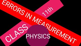 CLASS 11th physics errors in measurement [upl. by Aihsercal704]