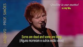 IN MY LIFE ED SHEERAN  LEGENDADO  HD [upl. by Aedrahs]