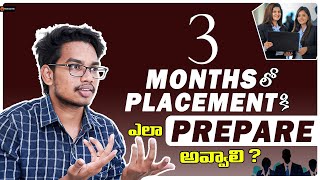 How to prepare for placements in 3 months  Campus Placement Preparation Tips  IT Job Preparation [upl. by Dorlisa]