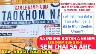 Rev Sholal Touthang latest sermon  Na insung na semchaileh inamsung uhi sem chaisa ahe [upl. by Okier169]