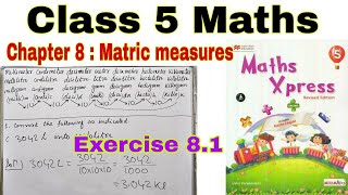 Class 5 Maths Xpress Chapter 81  Maths Xpress  Class 5  Matric Measures  Chapter 8  Maths [upl. by Uba322]