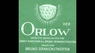 Bruno Granichstaedten quotDer Orlowquot [upl. by Chicoine851]