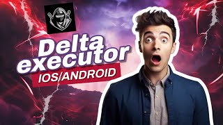 Delta Executor for Roblox iOS ✅ Script Executor amp Mobile Download Guide No Key Required ✅ [upl. by Nylireg]