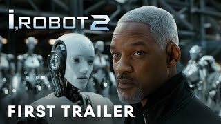 I Robot 2 2025  First Trailer  Will Smith [upl. by Naltiak795]