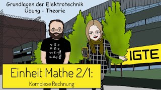 Grundlagen der Elektrotechnik  Grundlagen komplexe Rechnung [upl. by Yahiya]