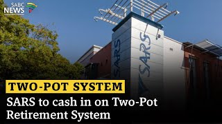 SARS to cash on the TwoPot Retirement System [upl. by Latisha]