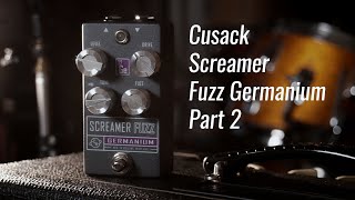 Cusack Screamer Fuzz Germanium Humbuckers [upl. by Beetner]