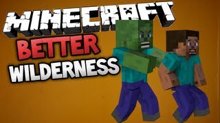 Minecraft Better Wilderness Mod  LARGER SPIDERS FASTER ZOMBIES [upl. by Dorene801]