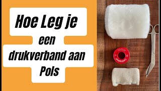 Hoe Leg Je Een Drukverband Aan  Pols [upl. by Celisse321]