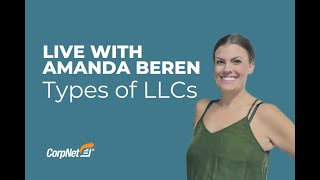 Types of LLCs With Amanda Beren [upl. by Hgielanna]