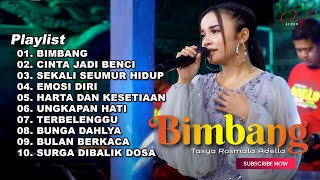 BIMBANG  TASYA ROSMALA ADELLA FULL ALBUM TERBARU 2023 [upl. by Epoh]