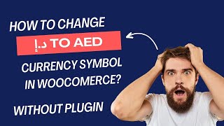 How to change the currency symbol دإ to AED in Woocomerce  WordPress Currency Symbol Changing [upl. by Martinsen877]