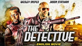 Jason Statham In THE DETECTIVE  English Movie  Wesley Snipes Superhit English Action Crime Movie [upl. by Milburr]