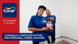 Conheça agora a tinta do pintor profissional Coral MASTER [upl. by Garreth47]