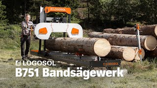 B751 Bandsägewerk  LOGOSOL [upl. by Hancock528]