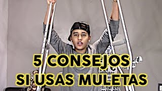 5 Consejos si usas Muletas  Soy Fredy [upl. by Senoj]