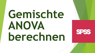 Gemischte ANOVA in SPSS  Berechnung und Interpretation [upl. by Smukler]