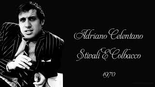 Adriano Celentano  Stivali E Colbacco 1970 [upl. by Durning676]