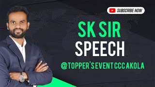 SK Sirs Speech CCCAkola [upl. by Obbard648]