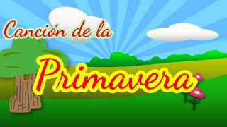 Primavera que bonita estás💐🎉🎊❤️  Canción de la Primavera  Ya llegó la Primavera [upl. by Otrebire]