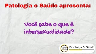 Você sabe o que é intersexo [upl. by Anerul]