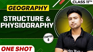 STRUCTURE AND PHYSIOGRAPHY in One Shot  Class 11 Geography  CBSE Board [upl. by Nuj230]