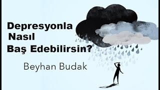 Depresyonla Nasıl Baş Edersin [upl. by Mei264]