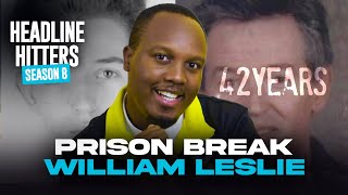 Prison Break William Leslie  Headline Hitters 8 Ep 6 [upl. by Aruabea]