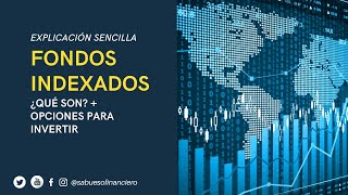 FONDOS INDEXADOS Y ETFS ¿CÓMO INVERTIR EN MÉXICO EXPLICACIÓN PARA PRINCIPIANTES SABUESO FINANCIERO [upl. by Dallas901]