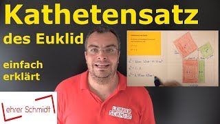 Kathetensatz des Euklid  Mathematik  Geometrie  einfach erklärt  Lehrerschmidt [upl. by Rosabella]