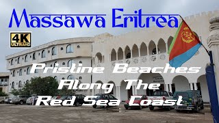 Fenkil Massawa Eritrea The Red Sea Coast  Horn of Africa 4K [upl. by Sirk]