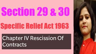 Section 29 amp 30 Specific Relief Act 1963 Rescission of Contracts Chapter IV [upl. by Kella515]