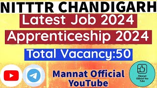 NITTTR Chandigarh Latest Job 🔥  Apprenticeship 2024  nitttr apprentice2024 [upl. by Pierrepont771]