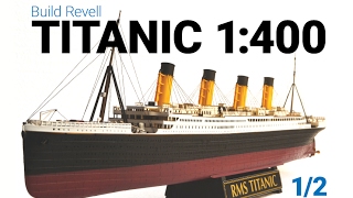 Revell Titanic 1400  12 [upl. by Itsirhc]