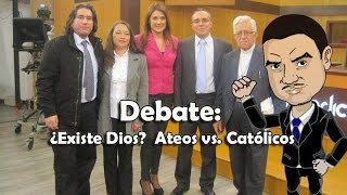 ¿Existe Dios Ateos vs Católicos [upl. by Asenav]