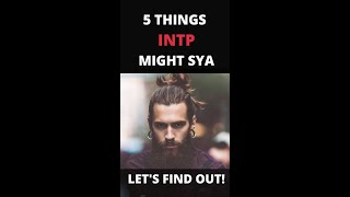 5 Things INTP Might Say  INTP Personality 16 Personalities shorts [upl. by Alena753]