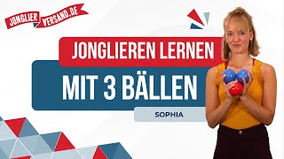 Jonglieren mit 3 Bällen  Jonglieren lernen  Tutorial  Jonglierversandde  Sophia [upl. by Gaby]