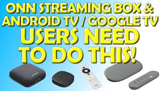 🟩 Onn Streaming Box amp AndroidGoogle TV Users  You Need To Do This 🟩 [upl. by Thill]