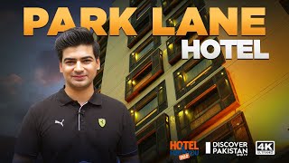 Review on Park Lane Hotel Lahore  Prices Service Food  Hotel for You  Discover Pakistan TV [upl. by Naoj]