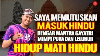 PERJUANGAN MASUK AGAMA HINDU MAS ELSAS  HIDUP MATI HINDU  Dharmika [upl. by Bluefarb416]