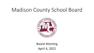 Madison County School Board Meeting April 4 2022 [upl. by Gavin]