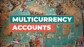 What is a Multicurrency Bank Account [upl. by Enelehs250]