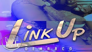 Demarco  Link Up Explicit  September 2016 [upl. by Fabrianne603]