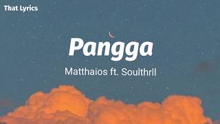 Matthaios ft Soulthrll  Pangga Lyric Video  Halaka you my pangga Timane cutie na ikaw lang [upl. by Aleunamme455]