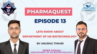 NIPER MS Biotechnology  Anurag NIPER Mohali  PharmaQuest EP 13  GPAT amp NIPER  Pharmaminds [upl. by Ewell]