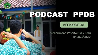 PODCAST MAN 2 JAKARTA  EPS 6 SEPUTAR PPDB MADRASAH DKI 2024 [upl. by Ellehsor]