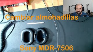 Cómo cambiar las almohadillas a los auriculares Sony MDR7506 [upl. by Elvina]