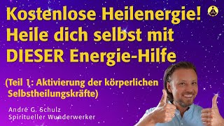 Geschenkte Heilenergie Stärke dich JETZT und aktiviere die SelbstHeilungsKräfte deines Körpers [upl. by Zug]