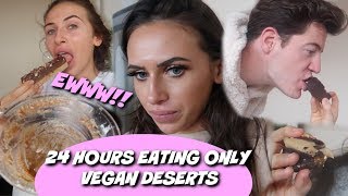 I ONLY ate VEGAN DESSERTS for 24 HOURS 🤢🤢🤢 GlutenDairyWheat FREE [upl. by Xer]