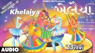 Khelaiya  Vol1  NonStop Disco Dandiya  NonStop Gujarati Garba Songs [upl. by Anaig]